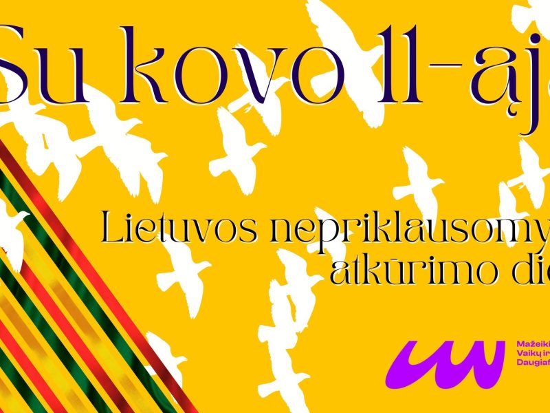 Su Lietuvos Nepriklausomybės atkūrimo diena